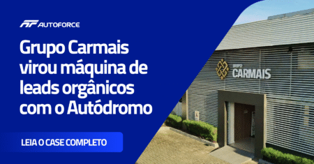 Grupo Carmais + AutoForce: como o Autódromo virou o motor do crescimento orgânico do grupo