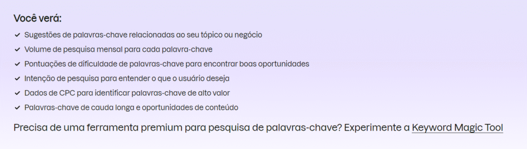 Lista de recursos da Keyword Magic Tool (Semrush): sugestões de palavras-chave, volume de busca, dificuldade, intenção, CPC e cauda longa